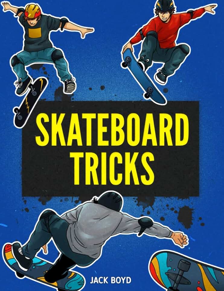 Skateboard Tricks: Step By Step Instructions &amp; Videos To Help You Land Your Next Trick!