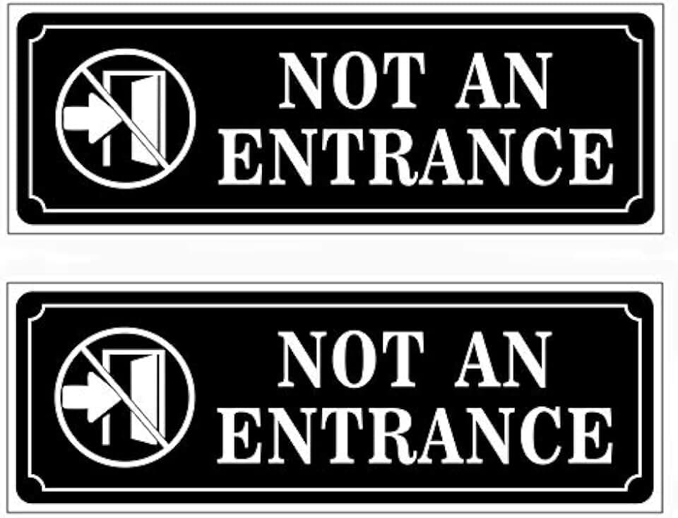 Outdoor/Indoor (2 Pack) 9" X 3" - Not an Entrance - Notice Warning Door Sign Black &amp; White Back Adhesive Vinyl Label Sticker Decal - for Home, Business Store, Shop, Cafe, Office, Restaurant etc.