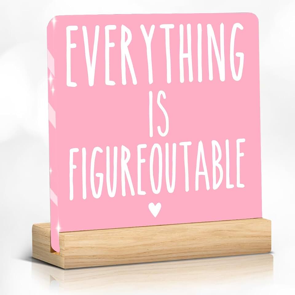 Pink Home Office Desk Decor Inspirational Farmhouse Acrylic Sign | Tabletop Cubicle Shelf, Desk Accessories, Everything is Figureoutable for Coworker, Friend Beautiful Bookshelf Decor 4 x 4 in